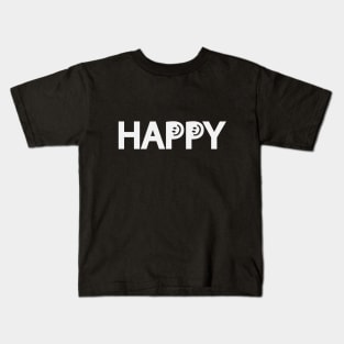 Happy being happy artistic design Kids T-Shirt